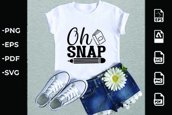 Back to School SVG Design, Oh SNAP