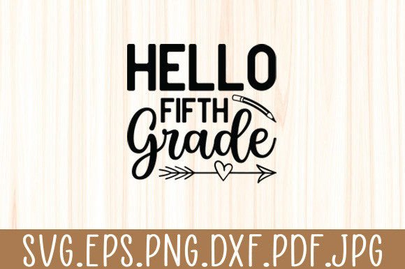 Hello Fifth Grade Teacher Back to School: A Creative Resource for Educators and Crafters