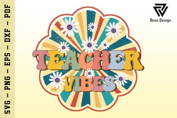 Teacher Vibes SVG Back to School SVG: A Versatile Digital Resource for Educators and Creators
